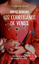 L'escadron volant. Vol. 2. Les courtisanes de Venise - Muriel Romana