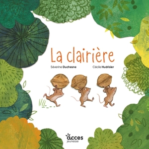 La clairière - Séverine Duchesne