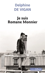 Je suis Romane Monnier - Delphine de Vigan