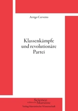Klassenkämpfe und revolutionäre Partei - Arrigo Cervetto