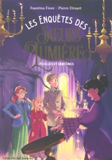 Les enquêtes des soeurs Lumière. Vol. 2. Ficelles et fantômes - Faustina Fiore