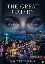 The Great Gatsby : by F. Scott Fitzgerald - Fitzgerald, F. Scott