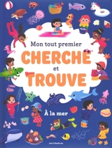 A la mer : mon tout premier cherche et trouve - Vayounette