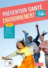 Prévention santé environnement : réussir en CAP