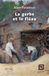 La gerbe et le fléau - Alain Paraillous