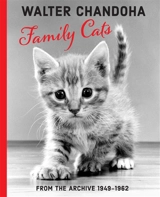 Family cats : from the archive, 1950-1969 - Walter Chandoha