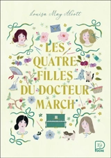 Les quatre filles du docteur March - Louisa May Alcott