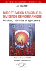 Budgétisation sensible au dividende démographique : principes, méthodes et applications - Latif Dramani