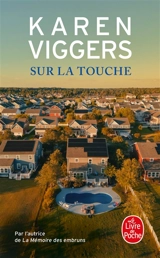 Sur la touche - Karen Viggers