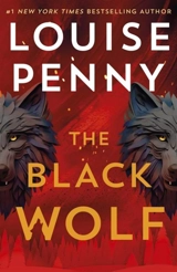 The Black Wolf 2 - Louise Penny