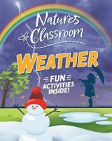 Nature's Classroom : Weather - Claudia Martin