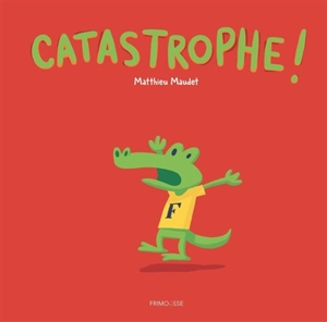 Catastrophe ! - Matthieu Maudet