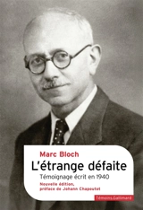 L'étrange défaite : témoignage écrit en 1940 - Marc Bloch