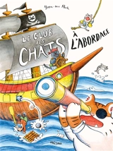 Le club des chats. A l'abordage - Yoon-Sun Park