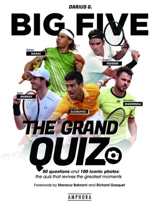 Big five : the grand quiz : 50 questions and 100 iconic photos, the quiz that revives the greatest moments - Darius G.