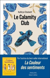 Le Calamity Club - Kathryn Stockett