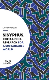 Sisyphus, reimagining research for a sustainable world - Olivier Dangles