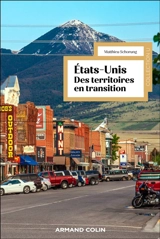Etats-Unis : des territoires en transition - Matthieu Schorung