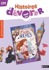 Histoires à dévorer CM : Enola Holmes, la double disparition : lecture suivie - Sandrine Brou