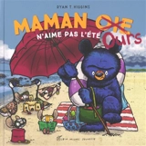 Maman Ours n'aime pas l'été - Ryan T. Higgins