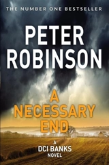 A Necessary End - Robinson, Peter