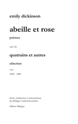 Abeille et Rose : Traduction de poèmes et quatrains d'Emily Dickinson - Vandermeerschen, Philippe