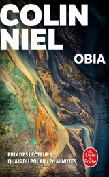 Une enquête du capitaine Anato en Amazonie française. Obia - Colin Niel
