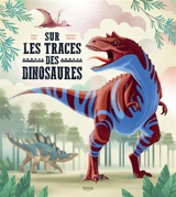 Sur les traces des dinosaures - Federica Magrin