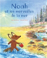 Noah et les merveilles de la mer - Julia Rawlinson