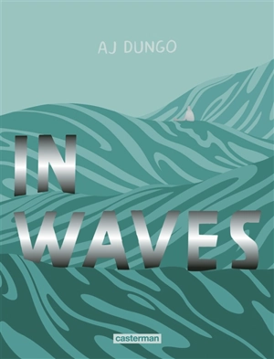 In waves - A.J. Dungo