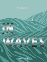 In waves - A.J. Dungo