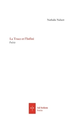 La trace et l'infini - Nathalie Nabert
