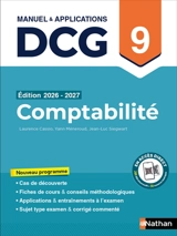 Comptabilité, DCG 9 : manuel & applications : nouveau programme - Jean-Luc Siegwart