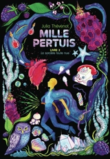Mille pertuis. Vol. 2. La sorcière toute nue - Julia Thévenot