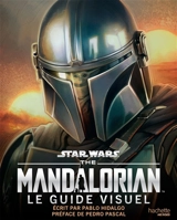 The Mandalorian : le guide visuel - Pablo Hidalgo