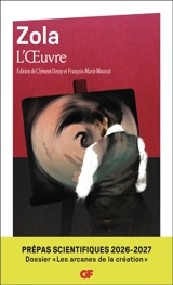L'oeuvre : prépas scientifiques 2026-2027 - Emile Zola
