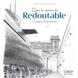 Dans le ventre du Redoutable : croquis d'immersion - François Simon