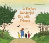 Perfect Wonderful Day With Friends - Philip Waechter