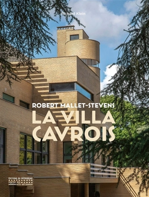 Robert Mallet-Stevens : la villa Cavrois - Richard Klein