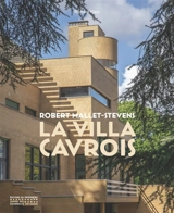Robert Mallet-Stevens : la villa Cavrois - Richard Klein