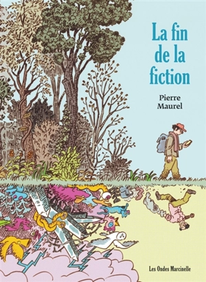 La fin de la fiction - Pierre Maurel