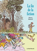 La fin de la fiction - Pierre Maurel