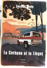 Le corbeau et le lingot - Jocelyn Maily