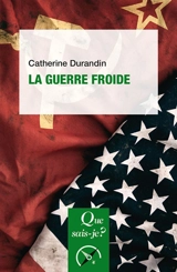 La guerre froide - Catherine Durandin