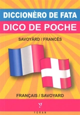 Dico de poche : français-savoyard. Diccionèro de fata : savoyârd-francês - Alain Favre