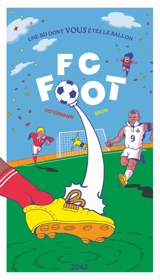 FC foot : une BD dont vous êtes le ballon - Timothée Ostermann