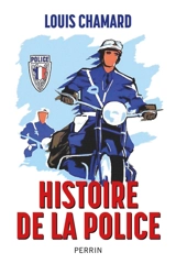Histoire de la police - Louis Chamard