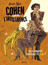 Cohen contre l'intelligence ou Comment survivre à l'IA - Joann Sfar