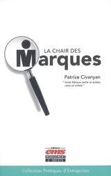 La chair des marques - Patrice Civanyan