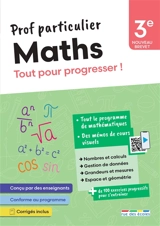 Maths 3e, nouveau brevet : tout pour progresser !